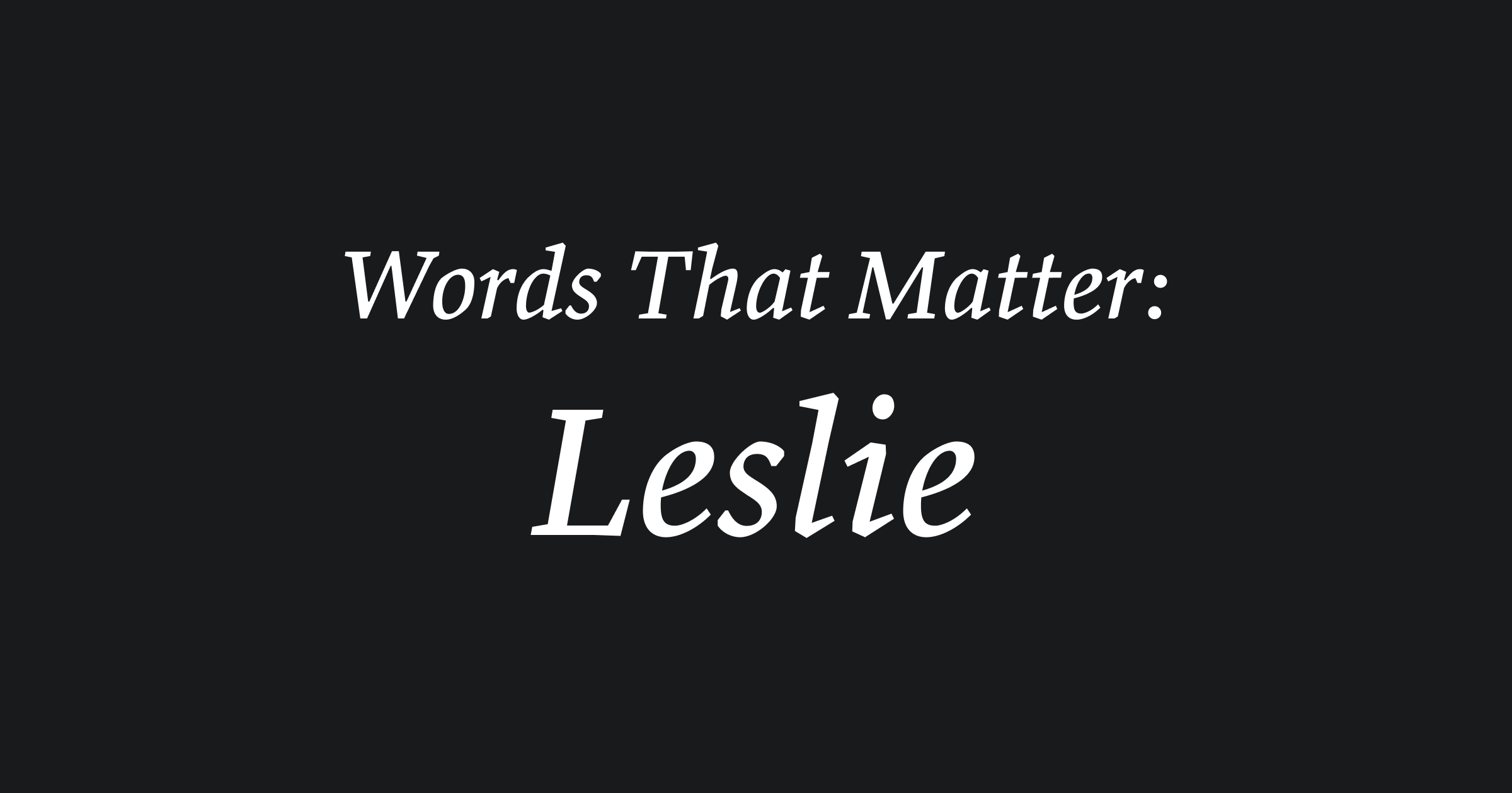 Words That Matter Leslie Berlin